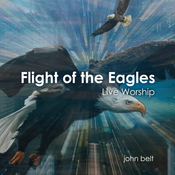Flight Of The Eagles Live Worship Copy Resize 1500x1500 6099762941695 Medium.jpg