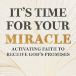 It's Time For Your Miracle by Brandi Belt